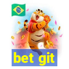 bet git